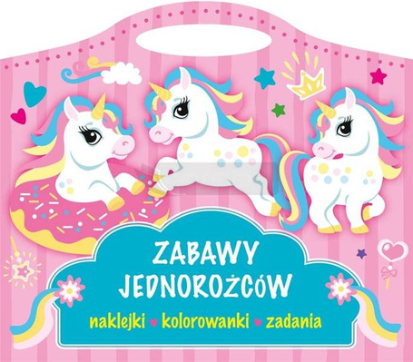 Zabawy jednorożców. Naklejki, kolorowanki, zadania