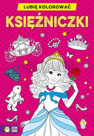 Lubię kolorować. Księżniczki