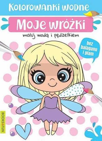 Kolorowanki wodne - Moje wróżki
