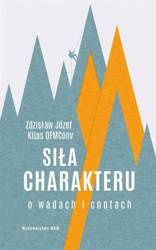 Siła charakteru. O wadach i cnotach