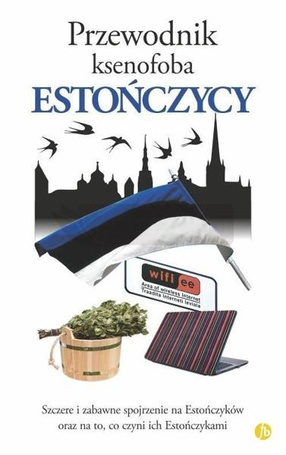 Przewodnik ksenofoba. Estończycy