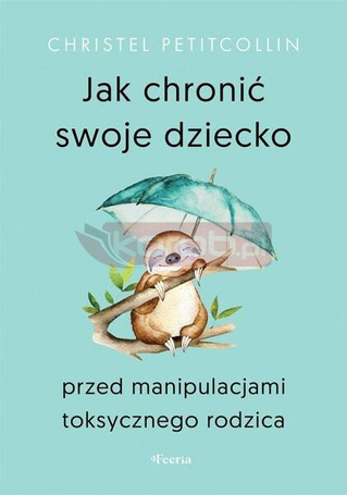 Jak chronić swoje dziecko przed manipulacjami...