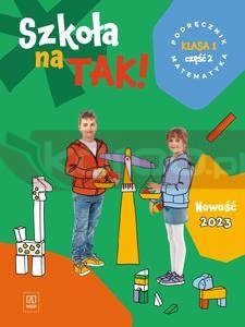 Matematyka SP 1 Szkoła na tak. podr. cz.2 2023