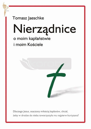 Nierządnice. O moim kapłaństwie i moim Kościele