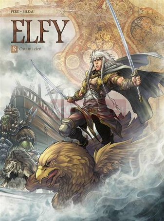 Świat Akwilonu. Elfy T.8 Ostatni Cień