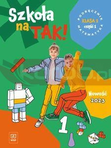 Matematyka SP 1 Szkoła na tak podr. cz.1 2023