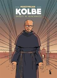 Maksymilian Kolbe. Święty w Auschwitz w.2