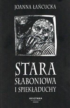 Stara Słaboniowa i Spiekładuchy