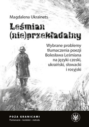 Leśmian (nie)przekładalny. Wybrane problemy..