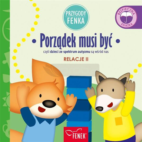 Przygody Fenka. Relacje 2. Porządek musi być