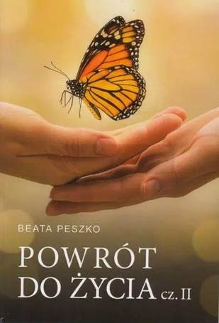 Powrót do życia cz.2