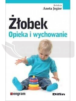 Żłobek. Opieka i wychowanie