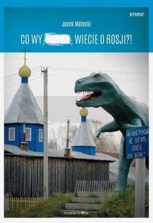 Co wy, ..., wiecie o Rosji?! BR w.2016