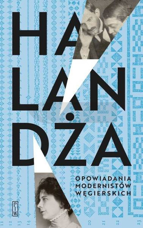 Halandża. Opowiadania modernistów węgierskich