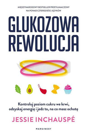 Glukozowa rewolucja. Kontroluj poziom cukru..