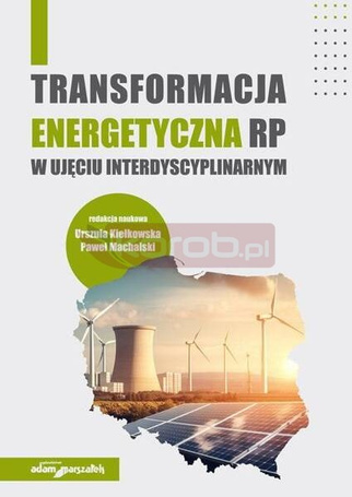 Transformacja energetyczna RP w ujęciu...