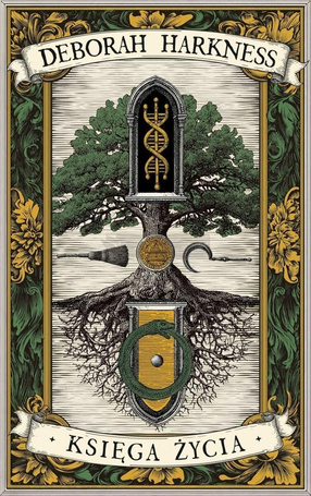 Księga Wszystkich Dusz T.3 Księga życia