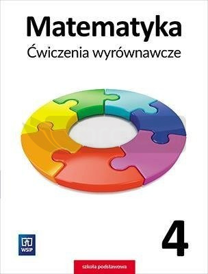 Matematyka SP 4 Ćwiczenia wyrównawcze WSiP