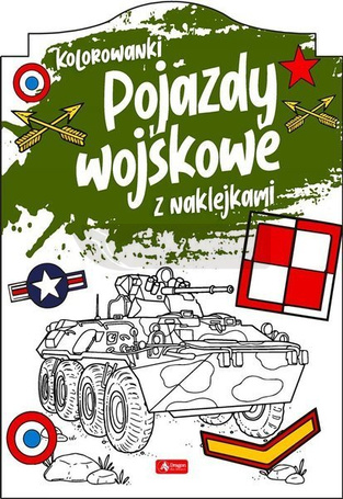 Pojazdy wojskowe. Kolorowanka z naklejkami