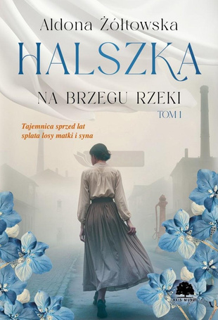 Halszka T.1 Na brzegu rzeki