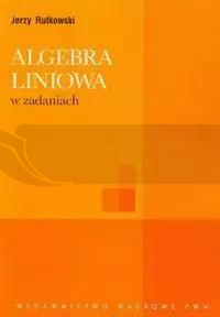 Algebra liniowa w zadaniach