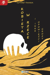 Kobieta w rzece i inne opowieści grozy