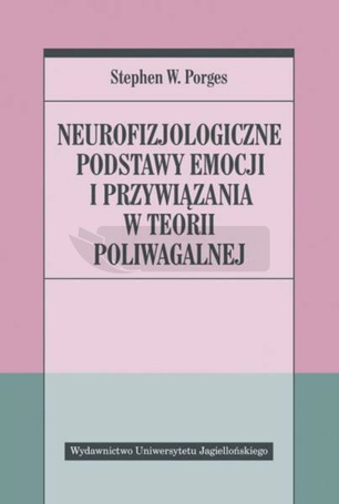 Neurofizjologiczne podstawy emocji i przywiązania