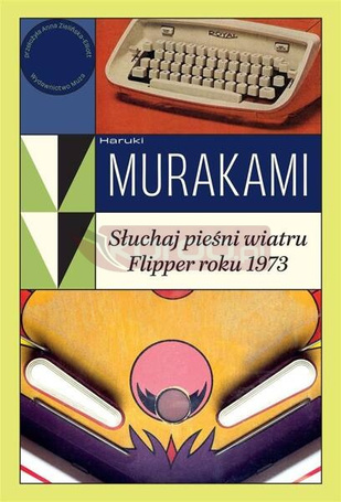 Słuchaj pieśni wiatru / Flipper roku 1973