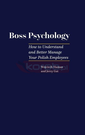 Boss Pscyhology - How to Understand and Better..