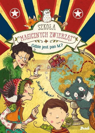 Szkoła magicznych zwierząt T.7  Gdzie jest pan M.?