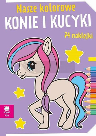 Nasze kolorowe Konie i kucyki z naklejkami