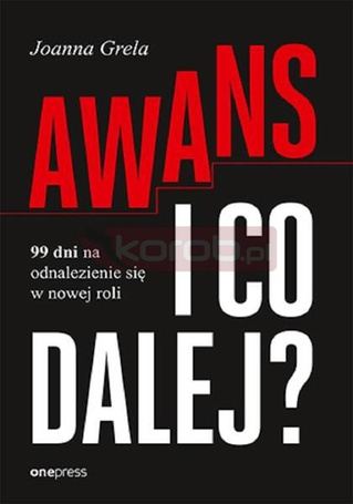 Awans i co dalej? 99 dni na odnalezienie się w...