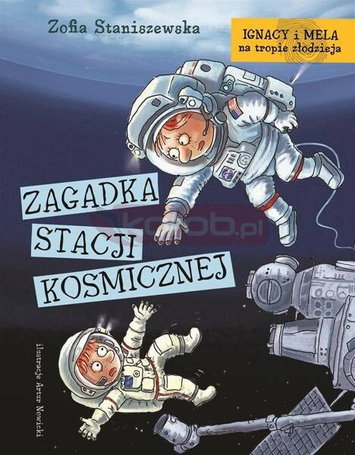 Ignacy i Mela na tropie..Zagadka stacji kosmicznej