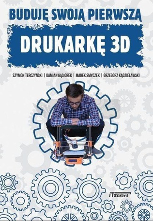 Buduję swoją pierwszą drukarkę 3D