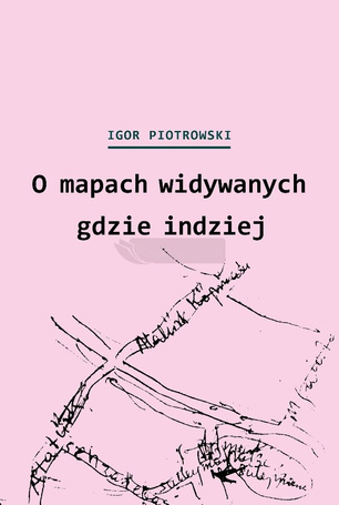 O mapach widywanych gdzie indziej