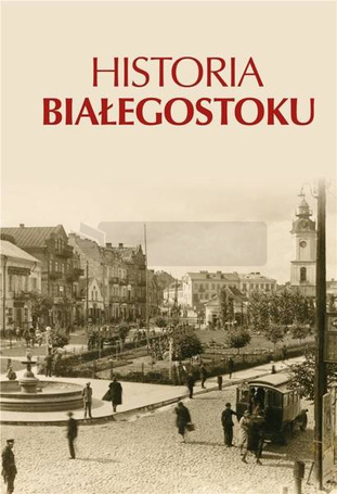 Historia Białegostoku
