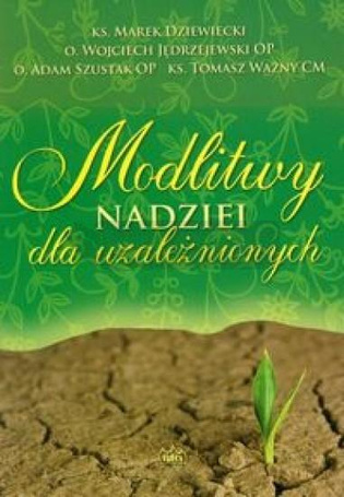 Modlitwy nadziei dla uzależnionych