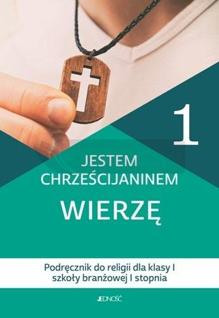 Religia SBR 1 Jestem chrześcijaninem podr JEDNOŚĆ