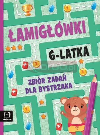 Łamigłówki 6-latka. Zbiór zadań dla bystrzaka