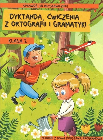 Dyktanda, ćwiczenia z ortografii i gramatyki kl. 2