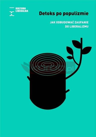 Detoks po populizmie. Jak odbudować zaufanie do...