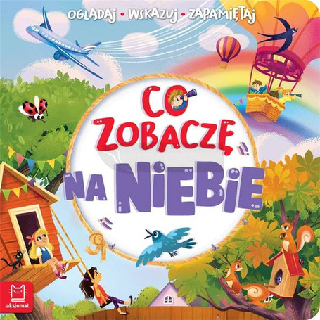 Co zobaczę na niebie. Oglądaj, wskazuj, zapamiętuj