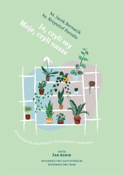 Ja, czyli my. Moje, czyli nasze