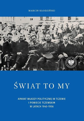Świat to my. Aparat władzy politycznej w Tczewie..