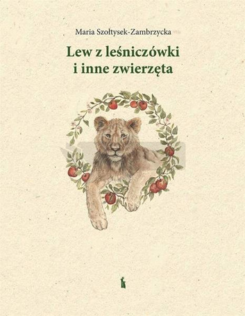 Lew z leśniczówki i inne zwierzęta