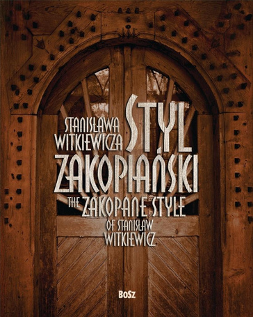 Styl zakopiański Stanisława Witkiewicza