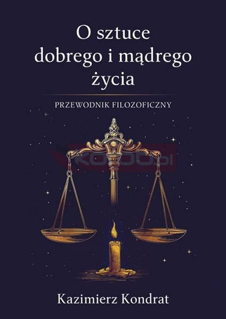 O sztuce dobrego i mądrego życia