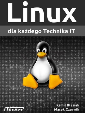 Linux dla każdego Technika IT