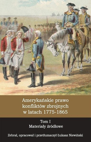 Amerykańskie prawo konfliktów zbrojnych... T.1