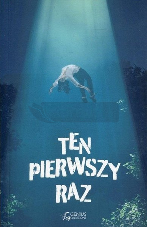 Ten pierwszy raz
